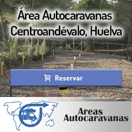 Área Autocaravanas Centroandévalo,Huelva